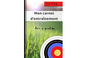 Mon carnet d'entraînement Tir FITA: Arc à poulies
