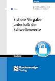 Image de Sichere Vergabe unterhalb der Schwellenwerte (Praxisratgeber Vergaberecht)