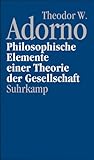 Nachgelassene Schriften. Abteilung IV: Vorlesungen: Band 12: Philosophische Elemente einer Theorie der Gesellschaft (1964) by 