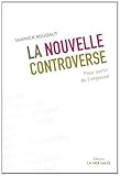 Image de La nouvelle controverse : Pour sortir de l'impasse
