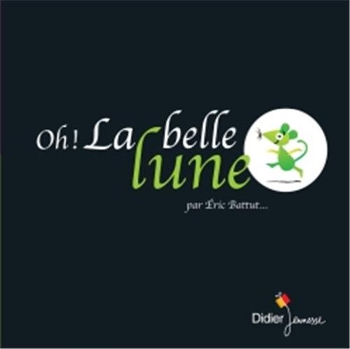 couverture de : Oh! la belle lune