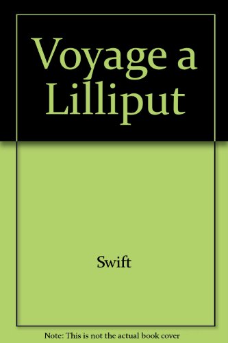 Voyage à Lilliput : Premier voyage de Gulliver