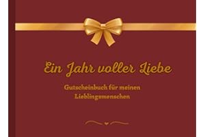 Gutscheinbuch für Paare – 52 Wochen voller Liebe zum Ausfüllen & Verschenken: Geschenk für Partner, Freund, Freundin, Frau, Mann zum Jahrestag, Valentinstag, Weihnachten