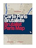 Brutalist Paris Map by