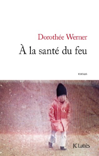couverture de : À la santé du feu
