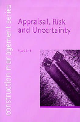 [(Appraisal, Risk and Uncertainty (Construction Management Series) (Student Paperbacks))] [By (author) N.J. Smith] published on (November, 2003)
