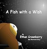 A Fish with a Wish by 