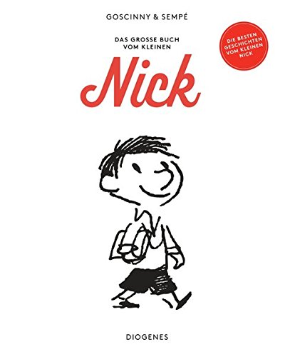 Download Das große Buch vom kleinen Nick: Die 50 besten Abenteuer (Kinderbücher) Download Das große Buch vom kleinen Nick: Die 50 besten Abenteuer (Kinderbücher)