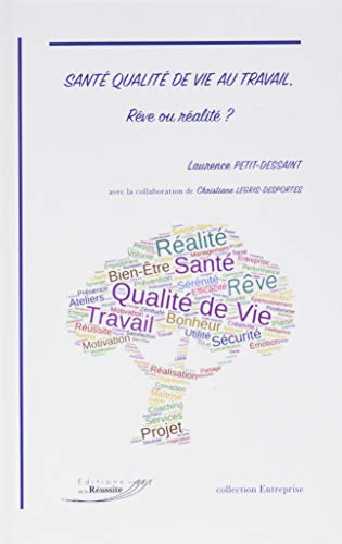 Sante Qualite de Vie au Travail Reve Ou Realite en ligne Sante Qualite de Vie au Travail Reve Ou Realite francais