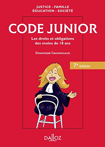 Télécharger Code junior. Les droits et obligations des moins de 18 ans - 7e éd.: Les droits et obligations des Livre eBook France