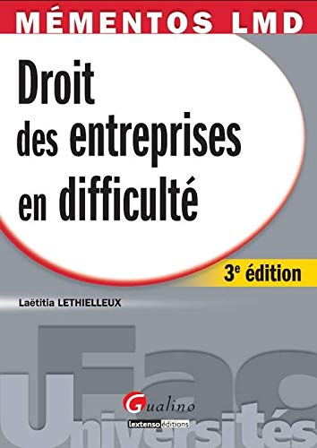 Droit des entreprises en difficultés Droit des entreprises en difficultés