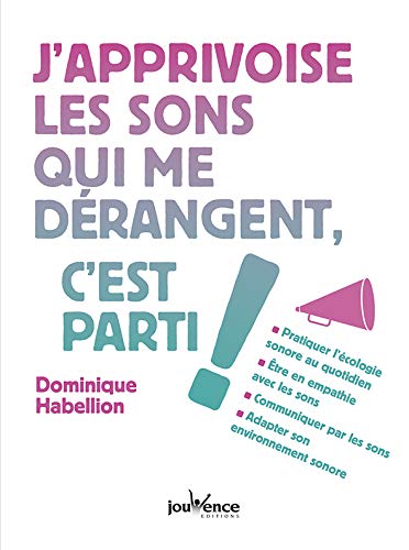 Download J'apprivoise les sons qui me dérangent, c'est parti ! Download J'apprivoise les sons qui me dérangent, c'est parti !