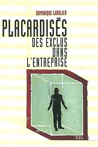 Download Placardisés : Des exclus dans l'entreprise Download Placardisés : Des exclus dans l'entreprise