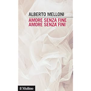 Amore senza fine, amore senza fini: Appunti di storia su chiese, matrimoni e famiglie