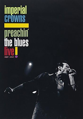 Imperial Crowns: Preachin' The Blues - Live [DVD] [NTSC]