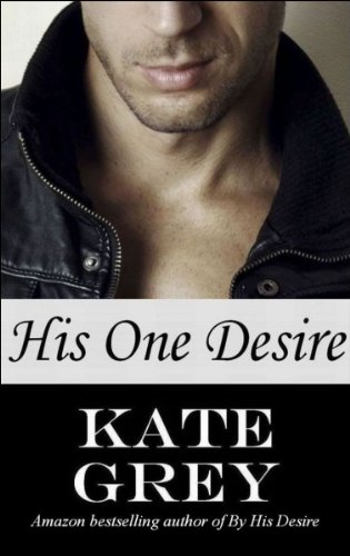 His One Desire (English Edition) livre