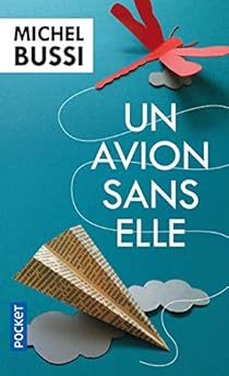 Un avion sans elle par Michel Bussi Un avion sans elle par Bussi