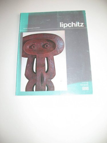 Lipchitz : Oeuvres de Jacques Lipchitz. 1891-1973