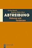 Image de Abtreibung: Diskurse und Tendenzen (KörperKulturen)