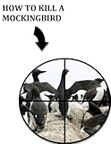 Image de How To Kill A Mockingbird (Very Literally Titled Books Book 2) (English Edition)