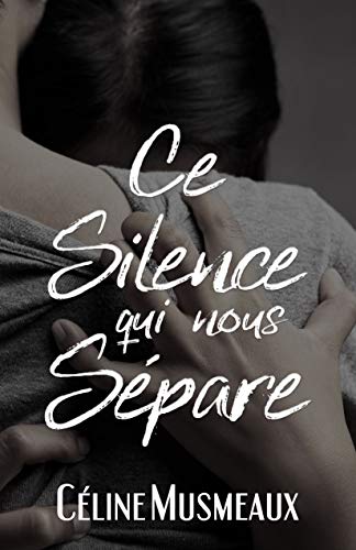 Ebooks ipod touch téléchargement Ce silence qui nous sépare by author MOBI B01LWOVK16