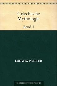 Griechische Mythologie Band 1