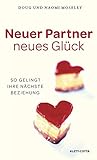 Image de Neuer Partner - neues Glück: So gelingt Ihre nächste Beziehung