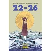 TATSUKI FUJIMOTO HISTORIAS CORTAS 22-26: 2
