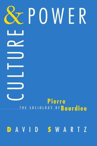 Culture and Power: The Sociology of Pierre Bourdieu