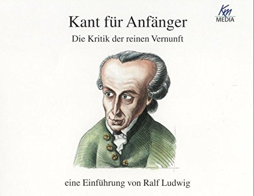 Download Kant für Anfänger / Die Kritik der reinen Vernunft / 4 CDs in einer Box Download Kant für Anfänger / Die Kritik der reinen Vernunft / 4 CDs in einer Box
