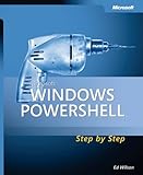 Microsoft® Windows PowerShell(TM) Step By Step (Pro - Other) by 