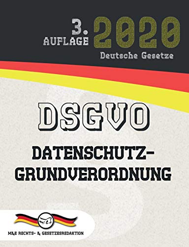 DSGVO - Datenschutz-Grundverordnung (Aktuelle Gesetze 2020)