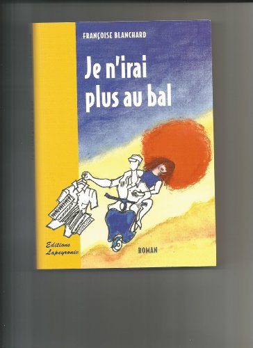 couverture de : Je n'irai plus au bal