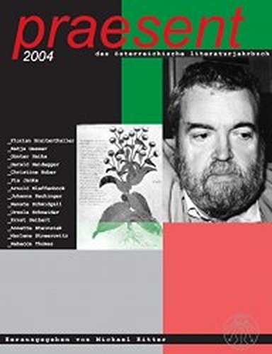 praesent. Das österreichische Literaturjahrbuch / praesent 2004: Das literarische Geschehen in Österreich von Juli 2002 bis Juni 2003