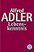 Lebenskenntnis (Alfred Adler, Werkausgabe (Taschenbuchausgabe)) by 