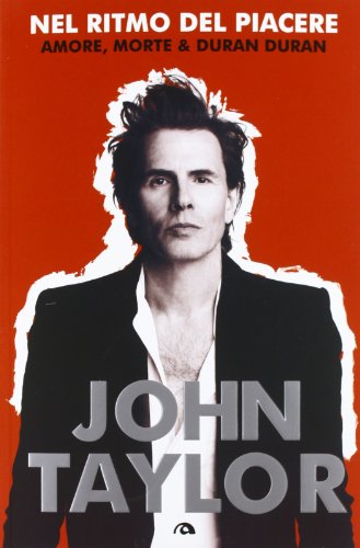 Download Nel ritmo del piacere. Amore, morte & Duran Duran Download Nel ritmo del piacere. Amore, morte & Duran Duran
