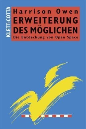 Erweiterung des Möglichen - Die Entdeckung von Open Space