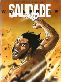 Saudade. Wolverine Saudade. Wolverine