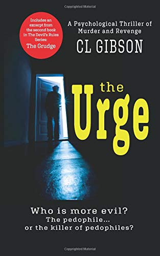 The Urge: Who's more evil, the pedophile, or the killer of pedophiles?: 1 (Devil's Rules)