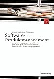 Software-Produktmanagement: Wartung und Weiterentwicklung bestehender Anwendungssysteme by 