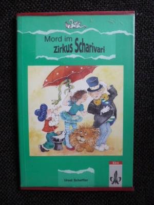 Preisvergleich Produktbild Mord im Zirkus Scharivari. Ein Zirkuskrimi zum Raten, Mitmachen und Aufführen