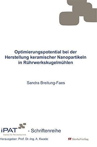 Preisvergleich Produktbild Optimierungspotential bei der Herstellung keramischer Nanopartikeln in Rührwerksmühlen