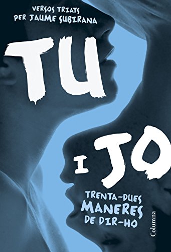 Tu i jo: Trentadues maneres de dirho (FORA DE COLLECCIO)