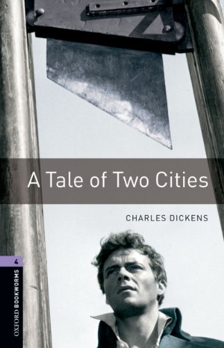 A Tale of Two Cities Level 4 Oxford Bookworms Library (English Edition)