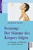 Image de Focusing - Der Stimme des Körpers folgen: Anleitungen und Übungen zur Selbsterfahrung