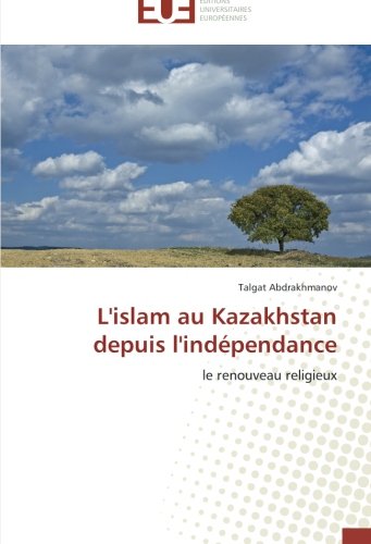 L'islam au kazakhstan depuis l'indépendance gratuit L'islam au kazakhstan depuis l'indépendance gratuit