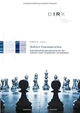 Defence Communication - Kapitalmarktkommunikation bei der Abwehr nichtfreundlicher Übernahmen by DIRK e.V.