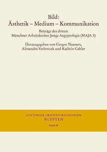 Preisvergleich Produktbild Bild: Ästhetik – Medium – Kommunikation: Beiträge des dritten Münchner Arbeitskreises Junge Aegyptologie (MAJA 3), 7. bis 9.12.2012 (Göttinger Orientforschungen, IV. Reihe: Ägypten)