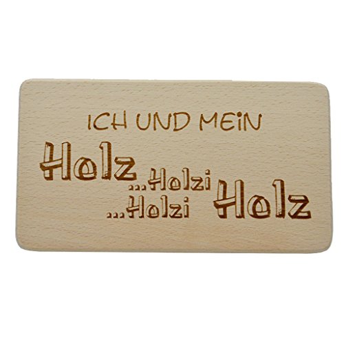 wall-art-design® Frühstücksbrettchen / Vesperbrett mit Gravur "Ich und mein Holz…Holzi…Holzi..Holz" Hergestellt aus Buche Holz - Grösse 22x12x1 cm
