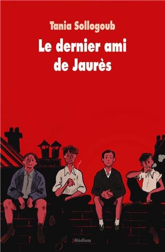 Le  dernier ami de Jaurès